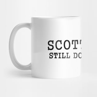 Scotty Doesn't Know Mug